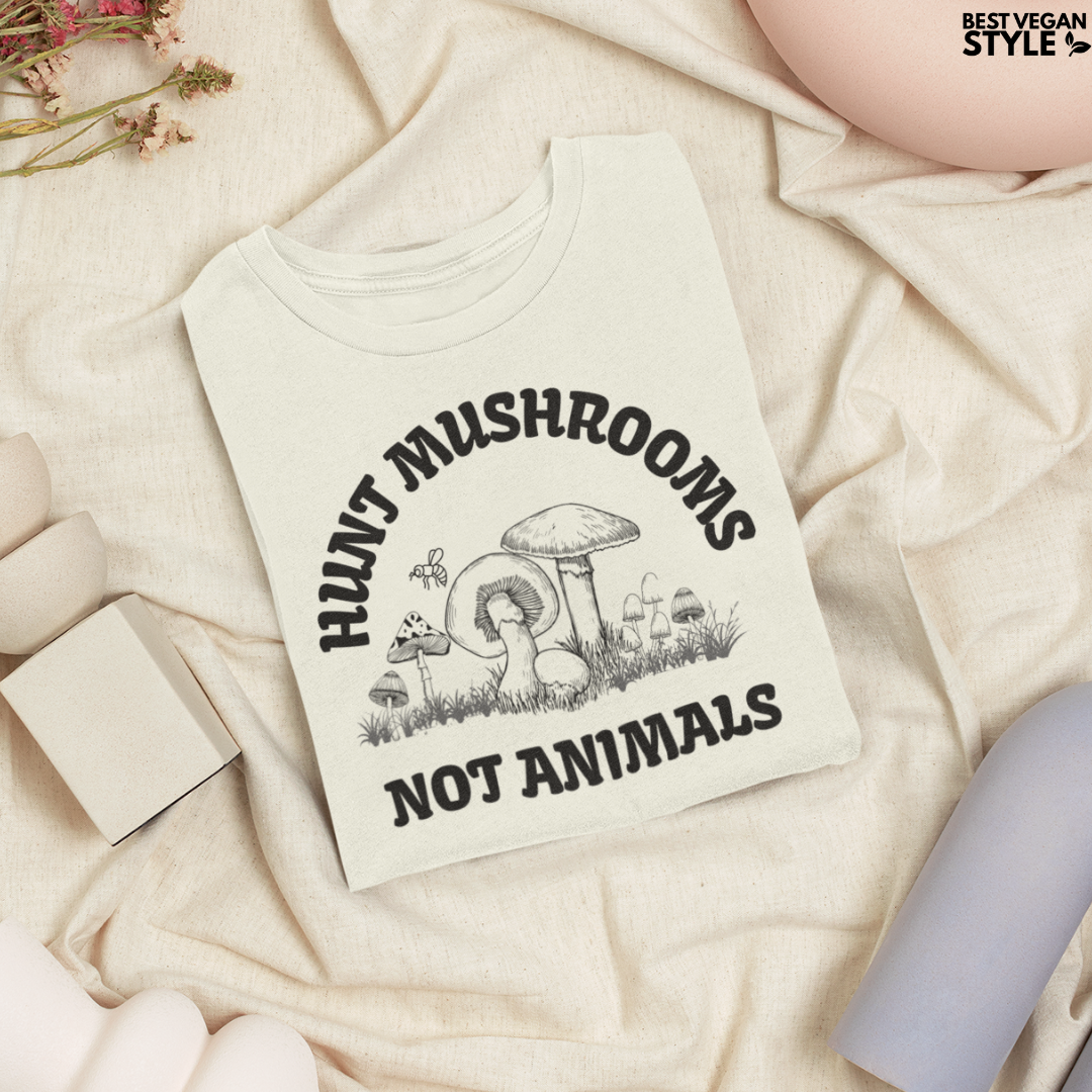 Ethical T-Shirt - Hunt Mushrooms Not Animals