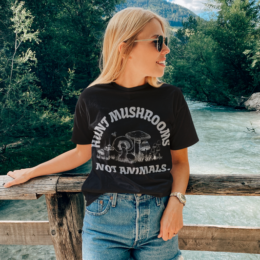 Ethical T-Shirt - Hunt Mushrooms Not Animals
